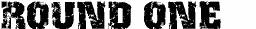 Round 1